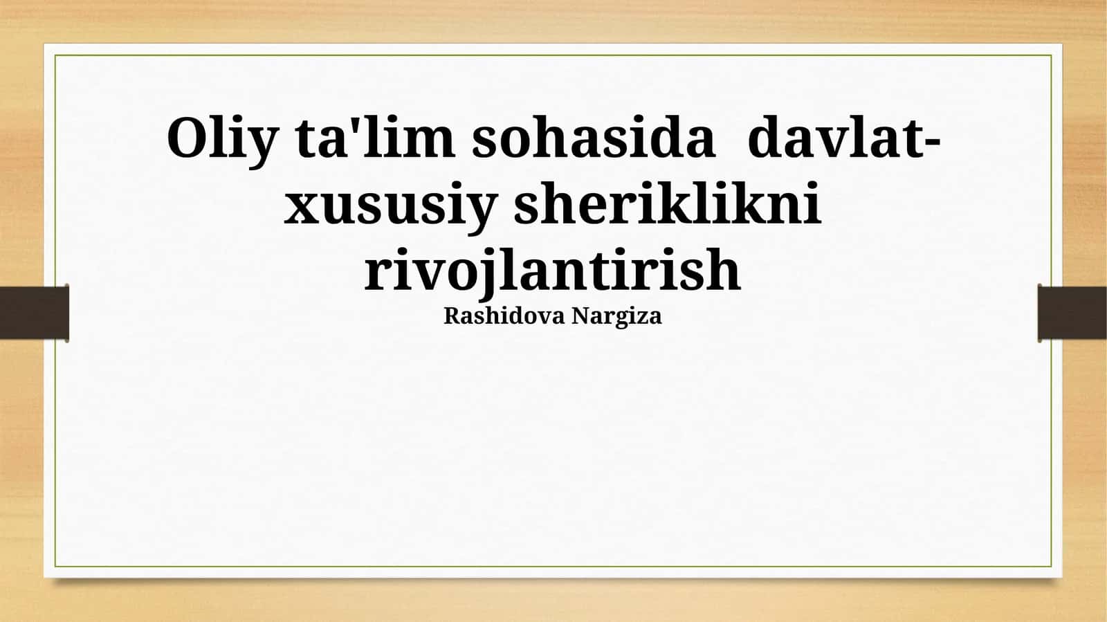Davlat-Xususiy Sheriklikning Amaldagi Modellarini Tahlil Qilish