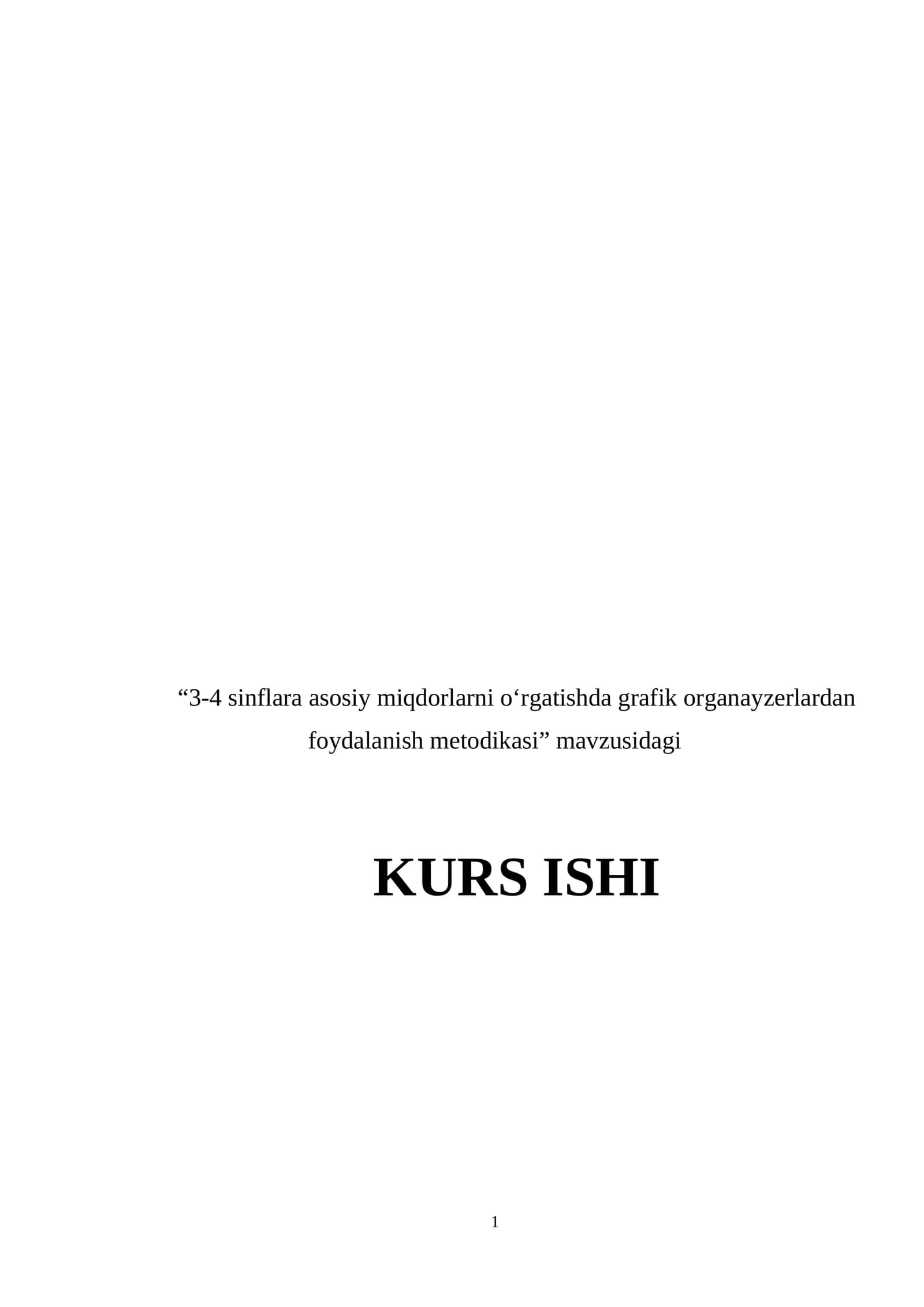 3-4 sinflara asosiy miqdorlarni o‘rgatishda grafik organayzerlardan foydalanish metodikasi
