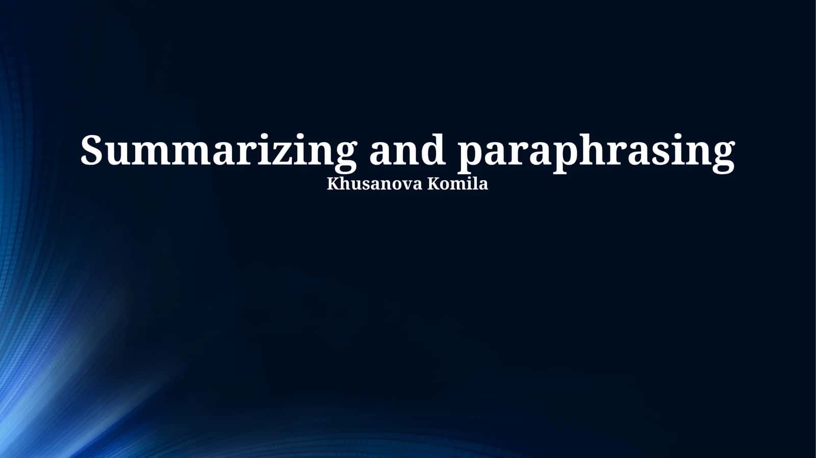 Summarizing and Paraphrasing