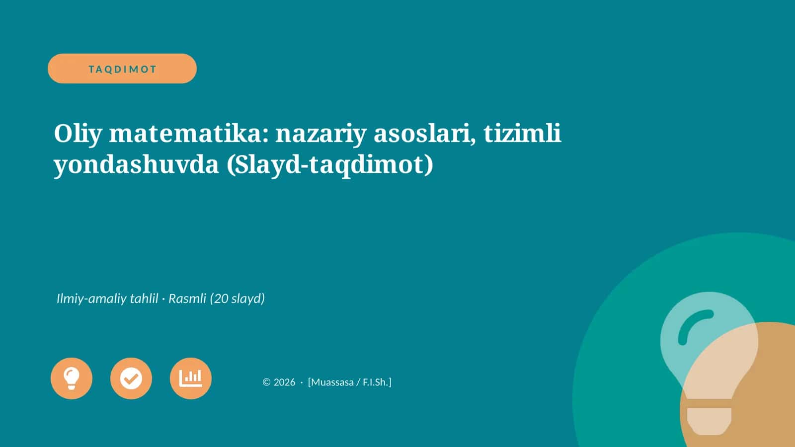 Oliy matematika: nazariy asoslari, tizimli yondashuvda (Slayd-taqdimot)