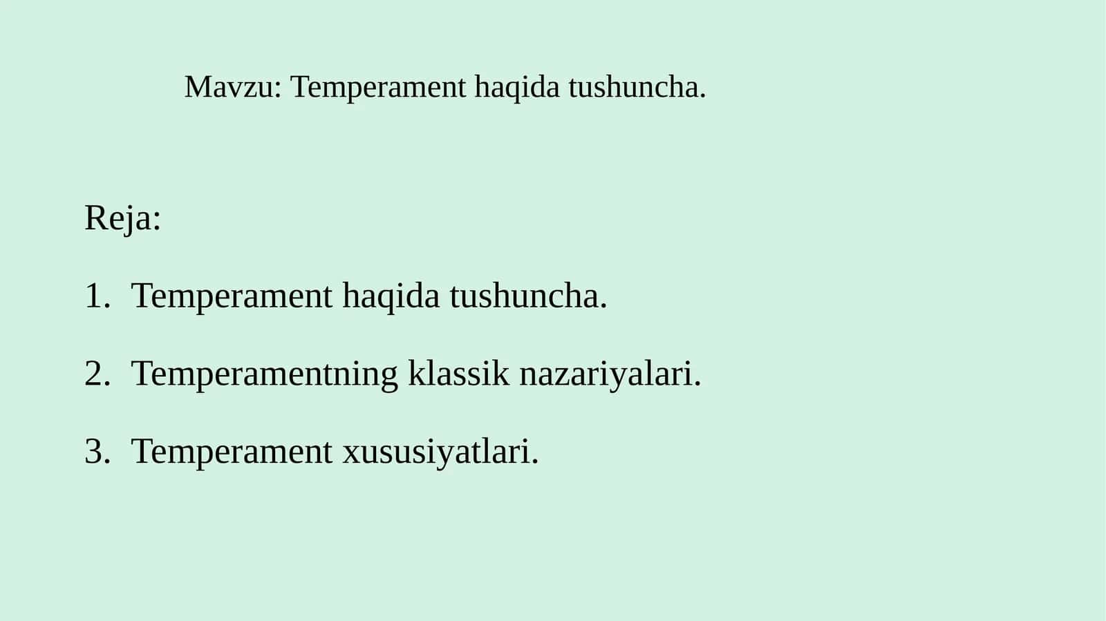 Temperament haqida tushuncha.
