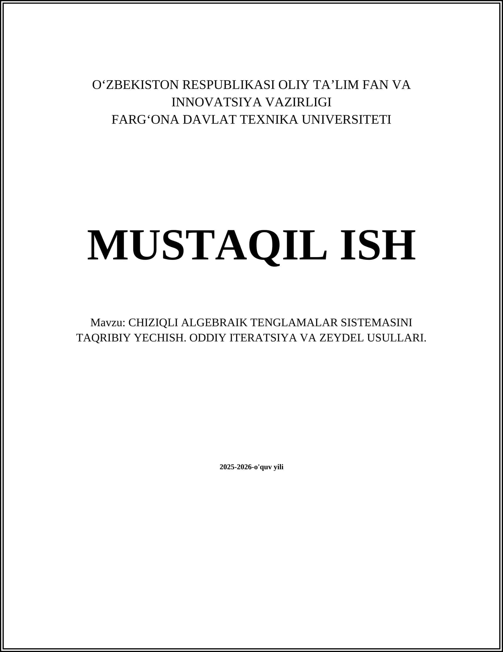 CHIZIQLI ALGEBRAIK TENGLAMALAR SISTEMASINI TAQRIBIY YECHISH. ODDIY ITERATSIYA VA ZEYDEL USULLARI