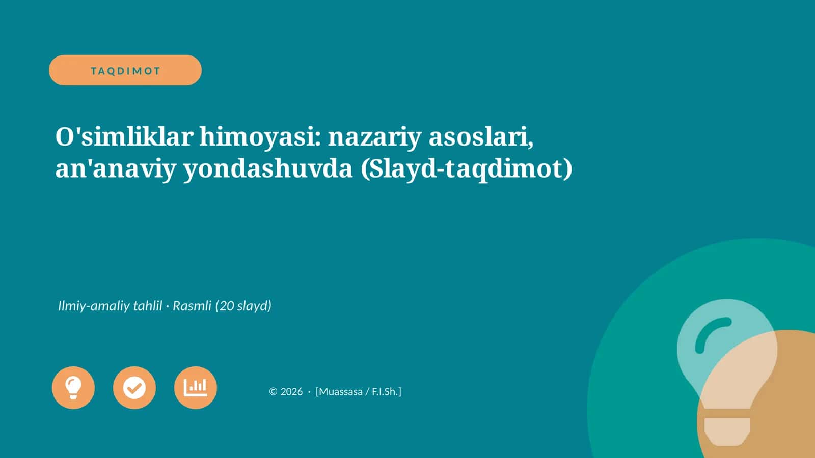 O'simliklar himoyasi: nazariy asoslari, an'anaviy yondashuvda (Slayd-taqdimot)