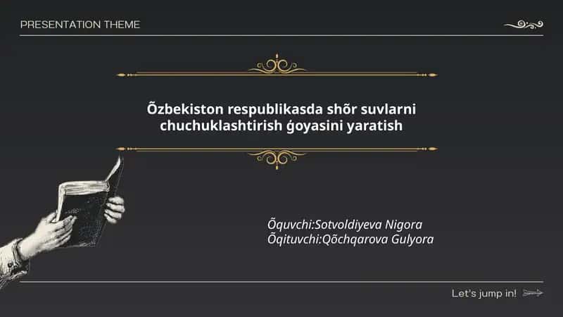 Oʻzbekiston respublikasda shõr suvlarni chuchuklashtirish ģoyasini yaratish