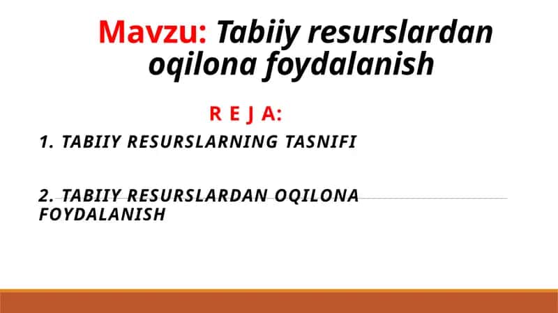Tabiiy resurslardan oqilona foydalanish