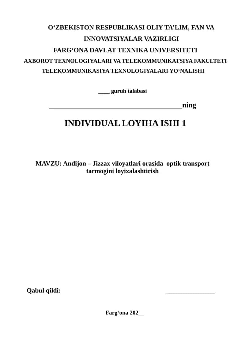 Andijon – Jizzax viloyatlari orasida optik transport tarmog‘ini loyixalashtirish