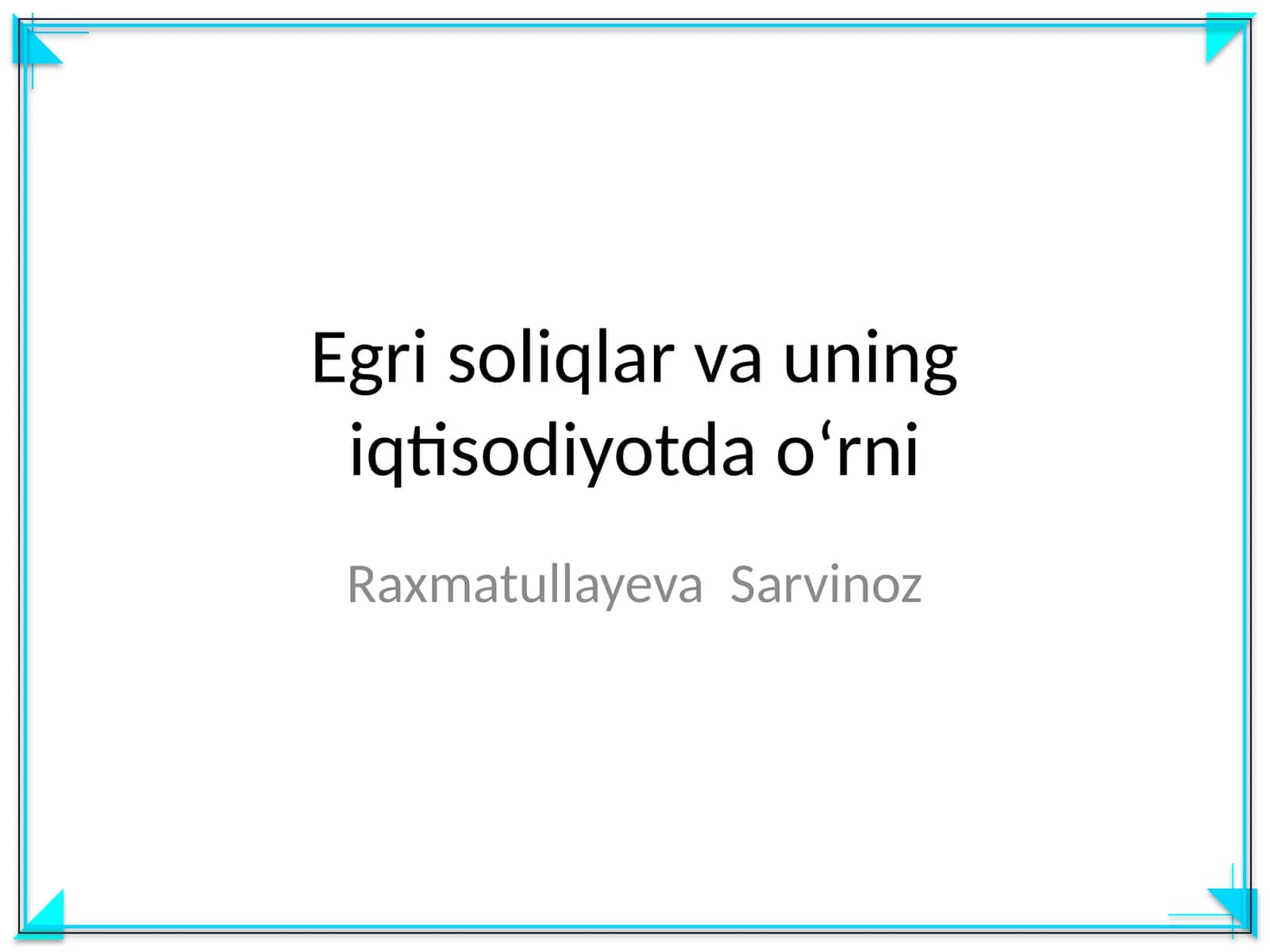Egri soliqlar va uning iqtisodiyotda oʻrni