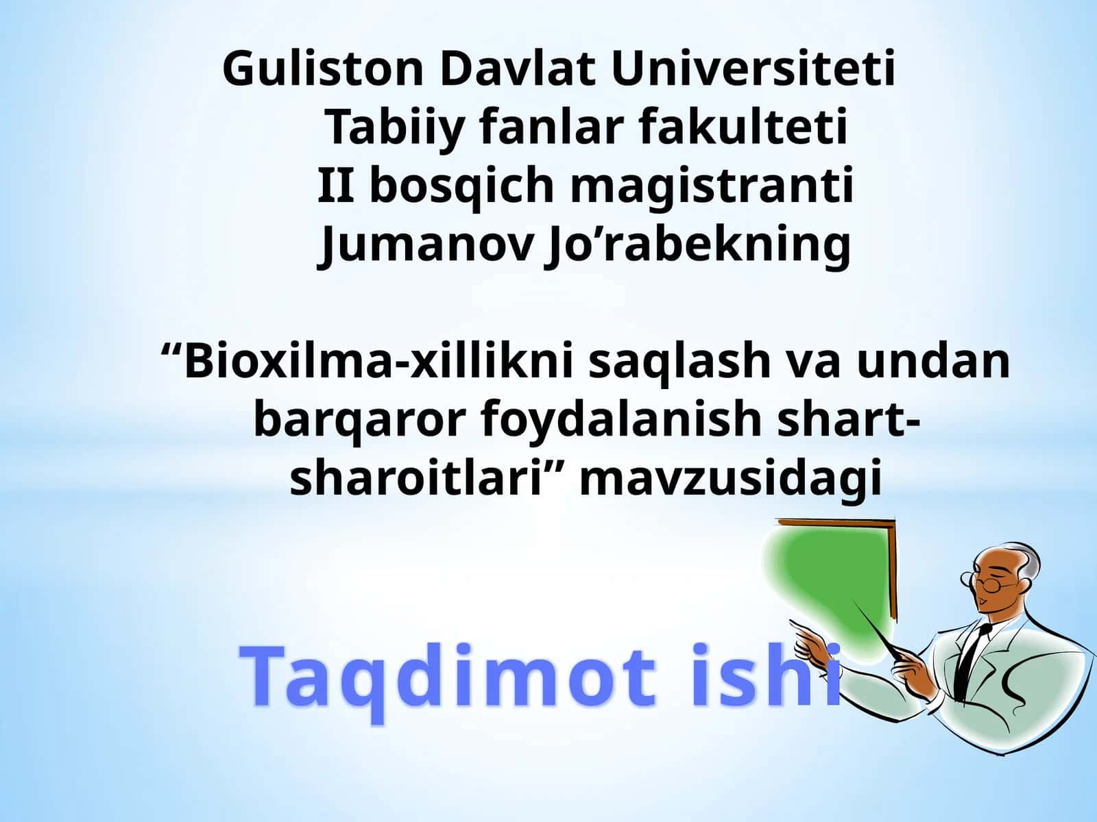 Bioxilma-xillikni saqlash va undan barqaror foydalanish shart-sharoitlari