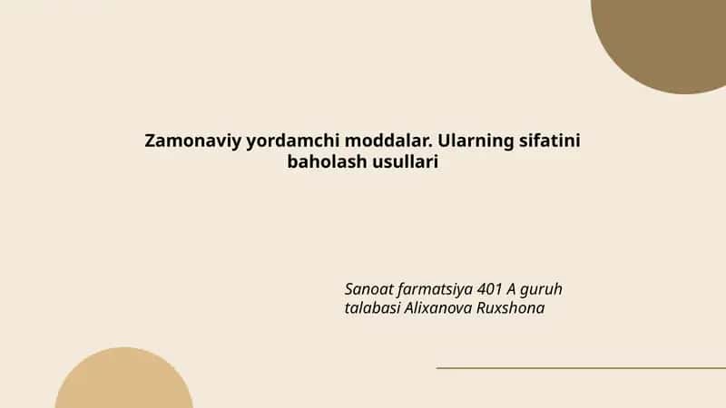 Zamonaviy yordamchi moddalar. Ularning sifatini baholash usullari