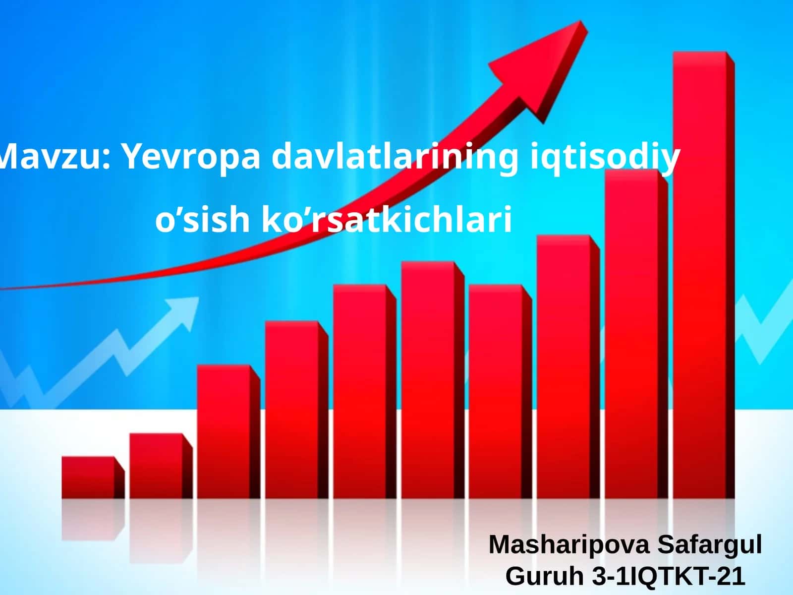 Yevropadavlatlarining iqtisodiyo’sish ko’rsatkichlari
