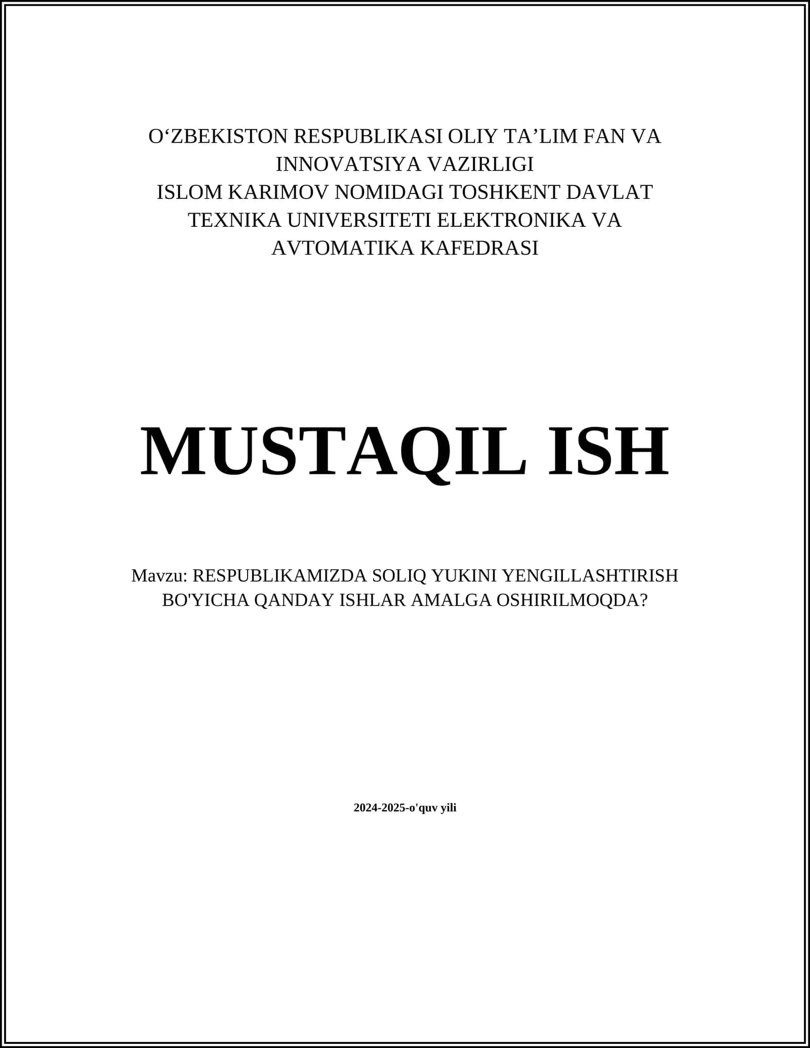 MUSTAQIL ISH Mavzu: RESPUBLIKAMIZDA SOLIQ YUKINI YENGILLASHTIRISH BO'YICHA QANDAY ISHLAR AMALGA OSHIRILMOQDA?