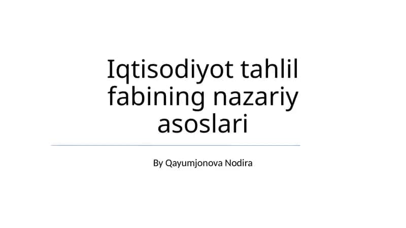 Iqtisodiyot tahlil fabining nazariy asoslari