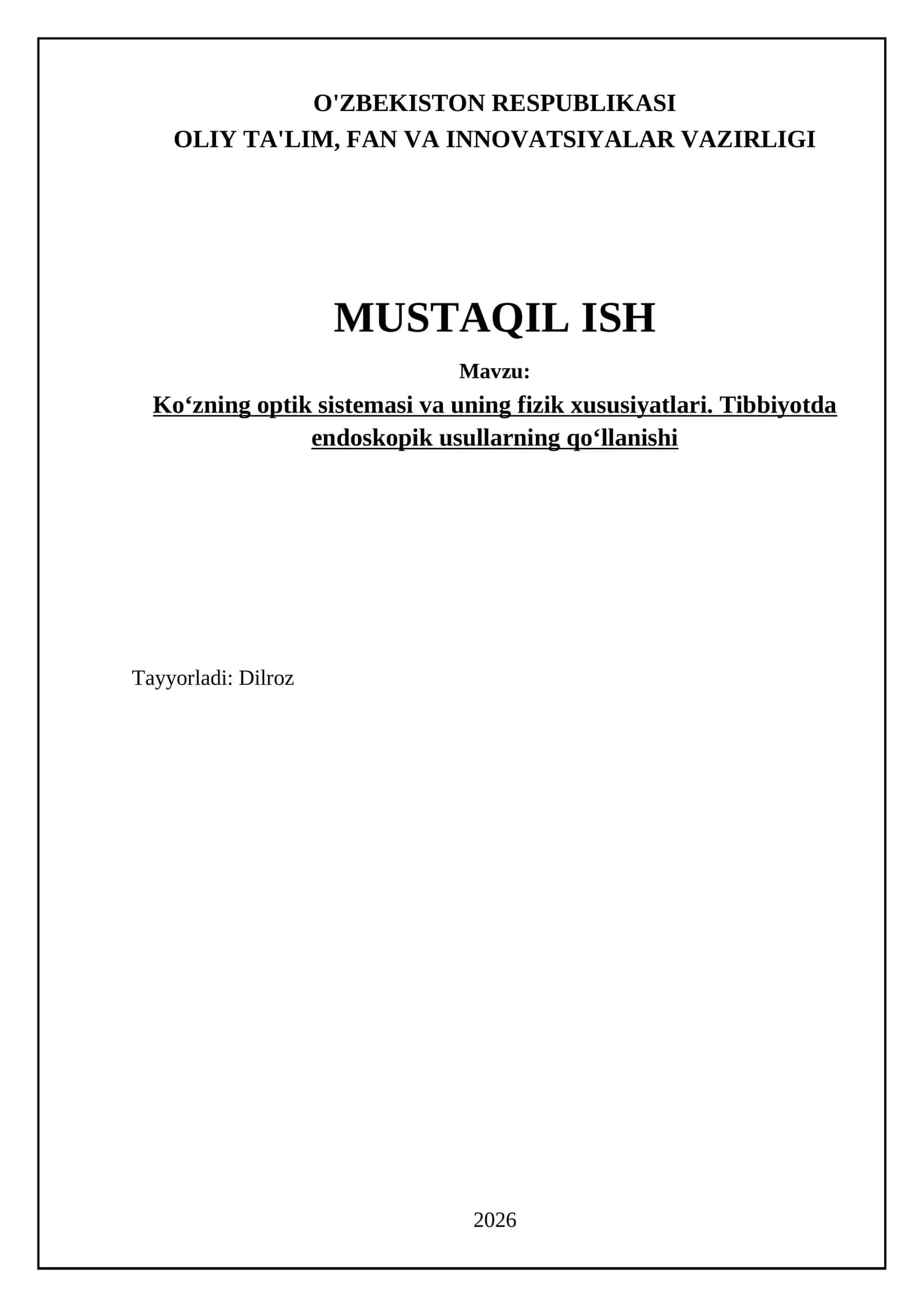Ko‘zning optik sistemasi va uning fizik xususiyatlari. Tibbiyotda endoskopik usullarning qo‘llanishi