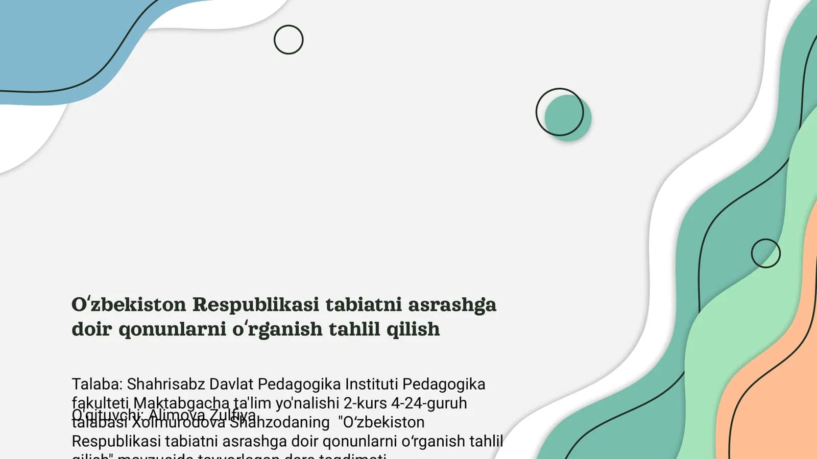 Oʻzbekiston Respublikasi tabiatni asrashga doir qonunlarni oʻrganish tahlil qilish