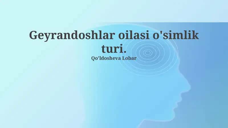 Geyrandoshlar oilasi o'simlik turi