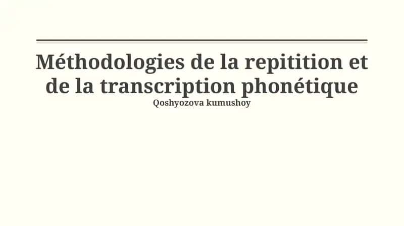 Répétition et Transcription Phonétique