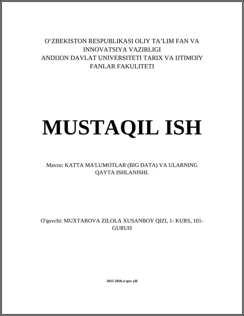 KATTA MA'LUMOTLAR (BIG DATA) VA ULARNING QAYTA ISHLANISHI