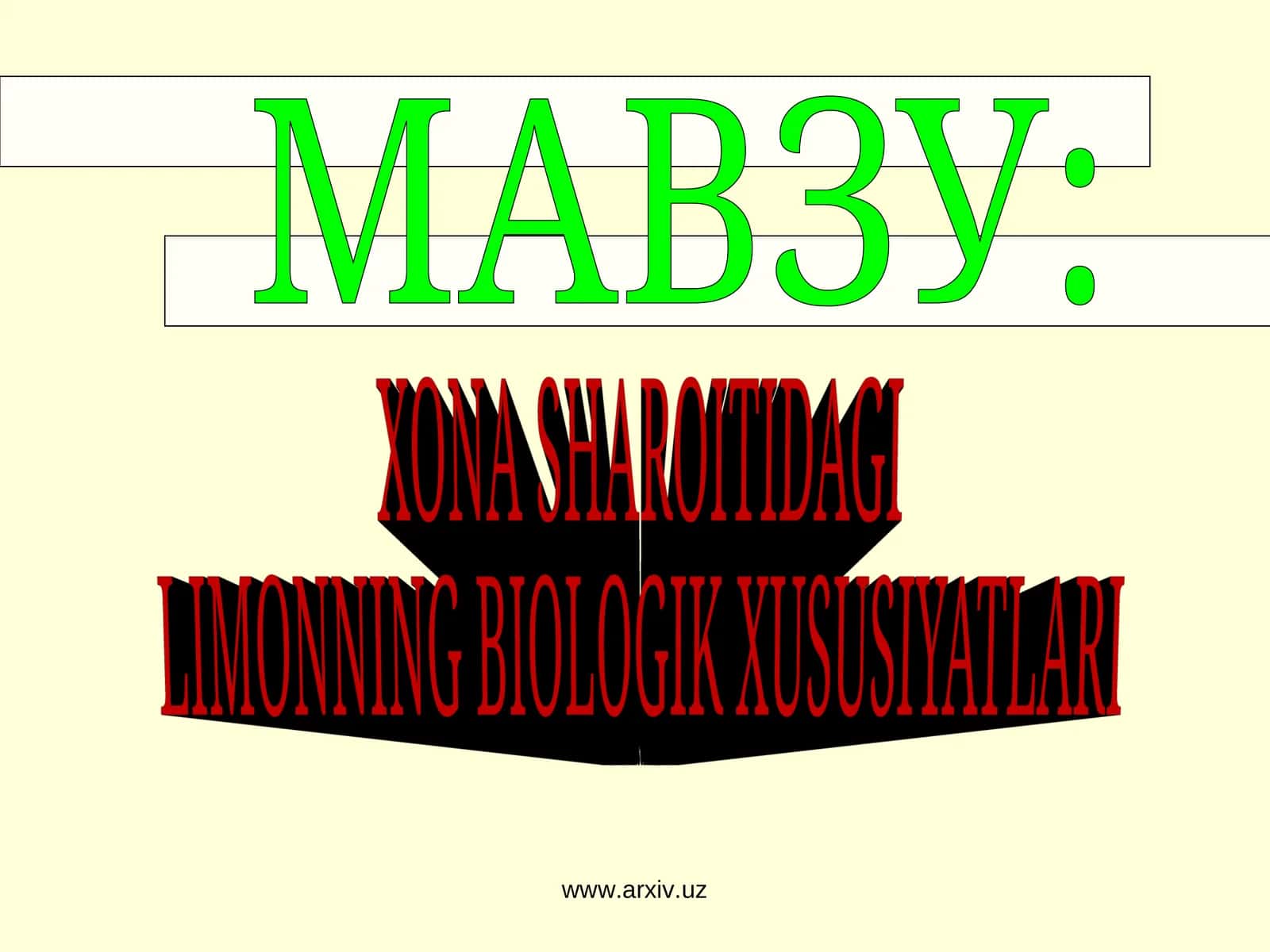 LIMONNING BIOLOGIK XUSUSIYATLARI