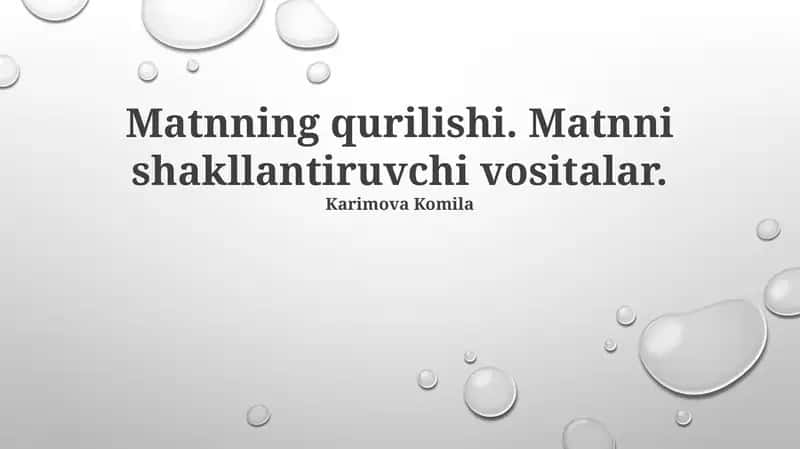 Matnning qurilishi. Matnni shakllantiruvchi vositalar.