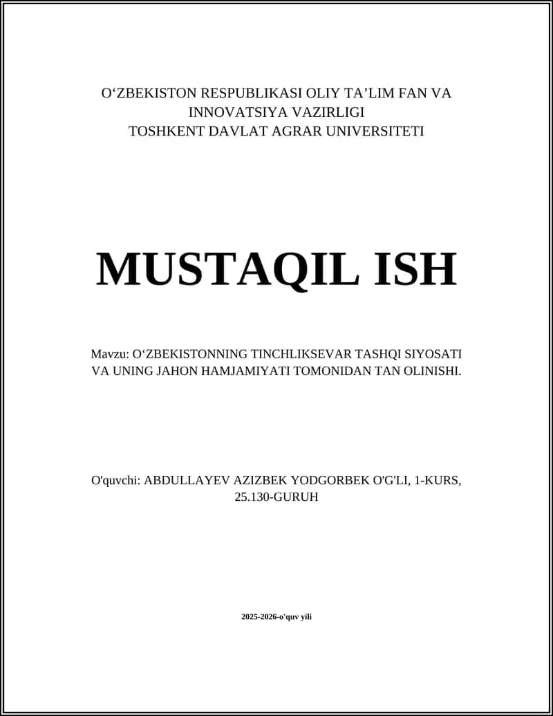 O‘ZBEKISTONNING TINCHLIKSEVAR TASHQI SIYOSATI VA UNING JAHON HAMJAMIYATI TOMONIDAN TAN OLINISHI