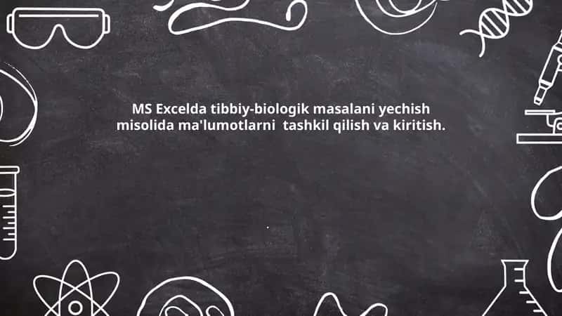 MS Excel Tibbiy-Biologik Ma'lumotlar