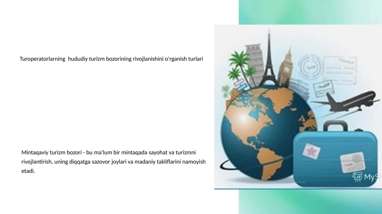Turoperatorlarning hududiy turizm bozorining rivojlanishini o'rganish turlari