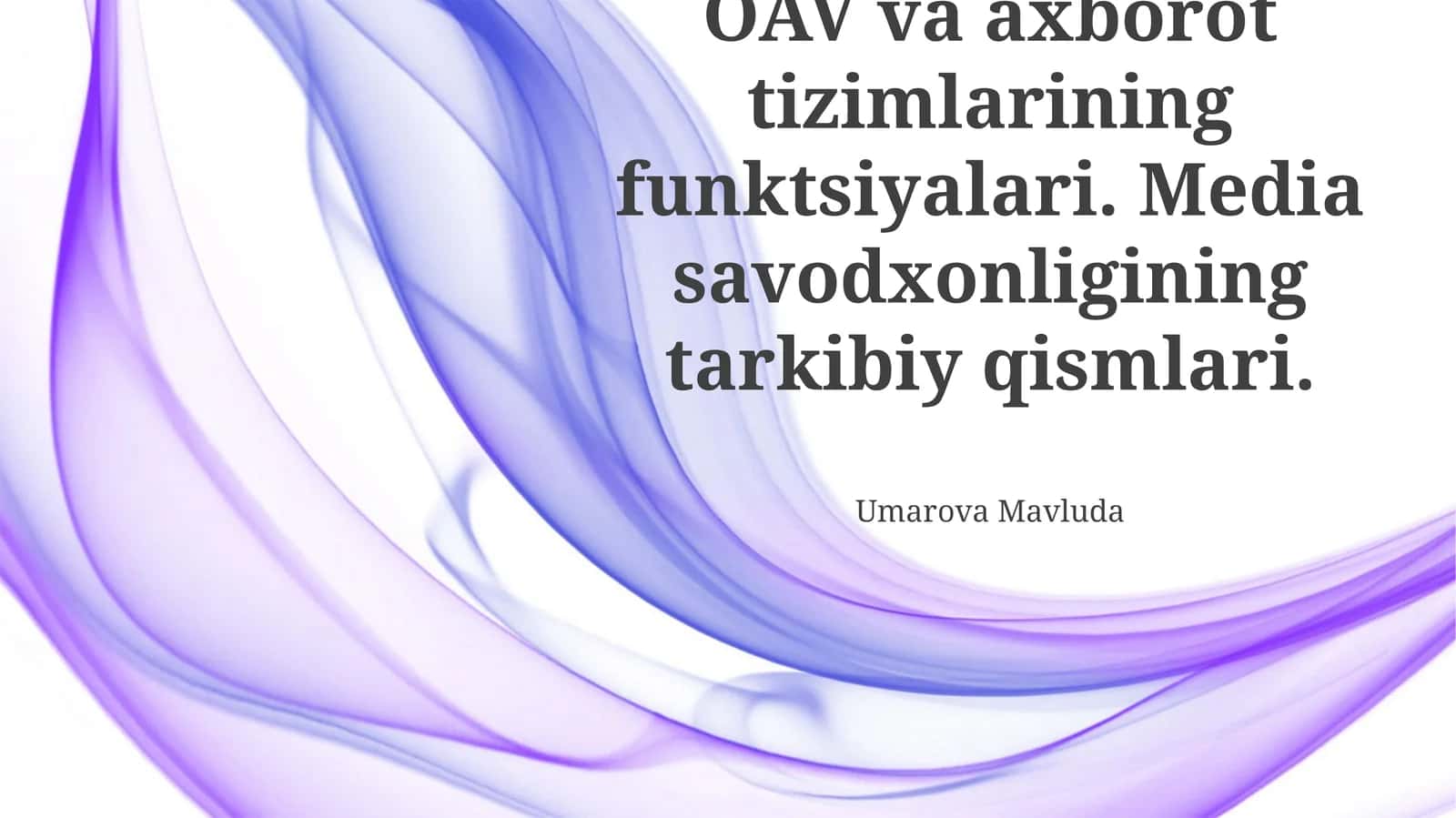 Ommaviy axborot vositalari va axborot tizimlarining vazifalari