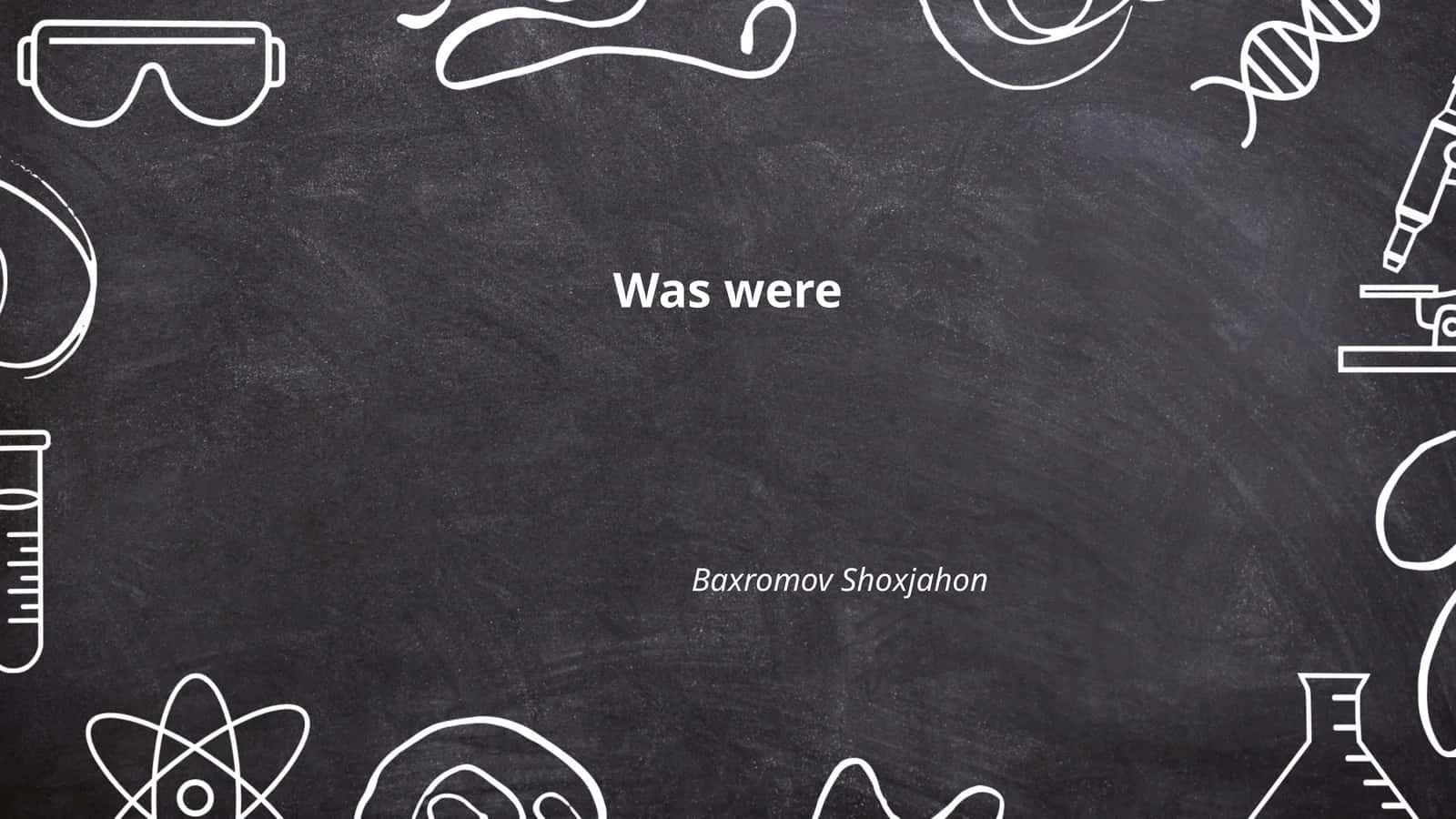 Simple Past Tense: Was/Were Usage