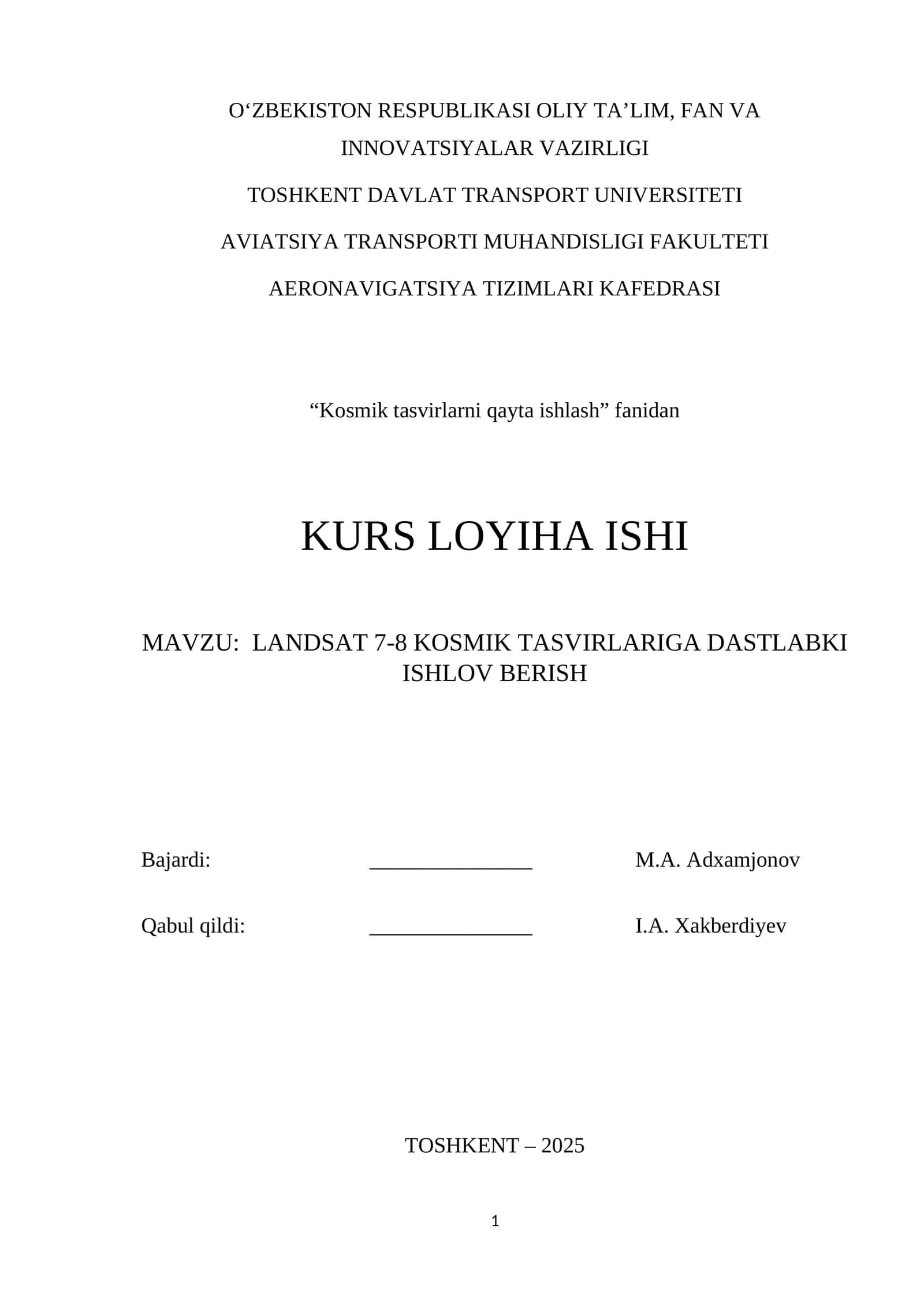 LANDSAT 7-8 KOSMIK TASVIRLARIGA DASTLABKI ISHLOV BERISH