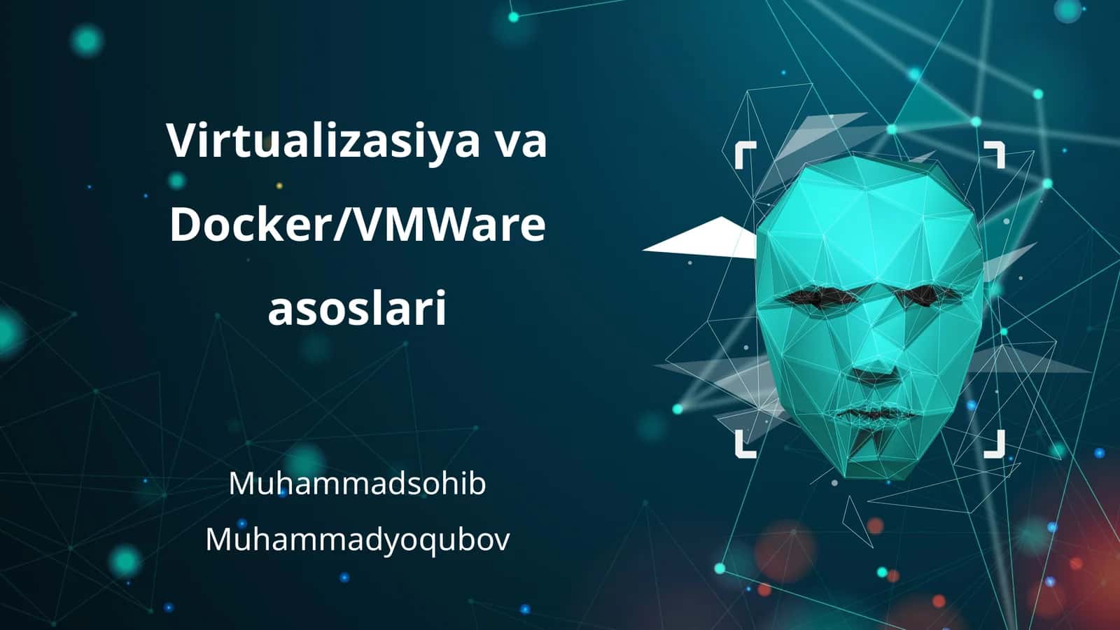 Virtualizasiya va Docker/VMWare asoslari