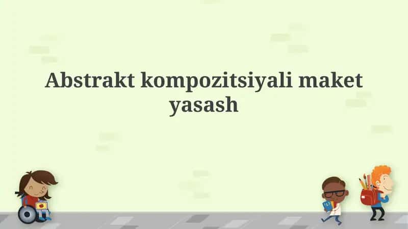 Abstraktkompozitsiyalimaketyasash