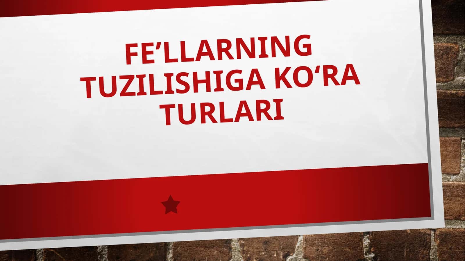 Fe’llarning tuzilishiga ko‘ra turlari