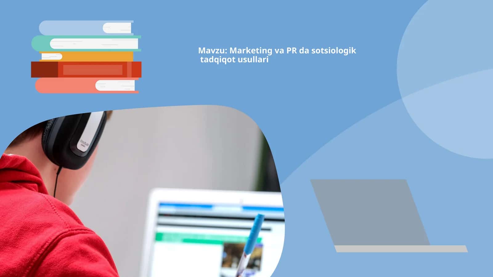 Marketing va PR da sotsiologik tadqiqot usullari