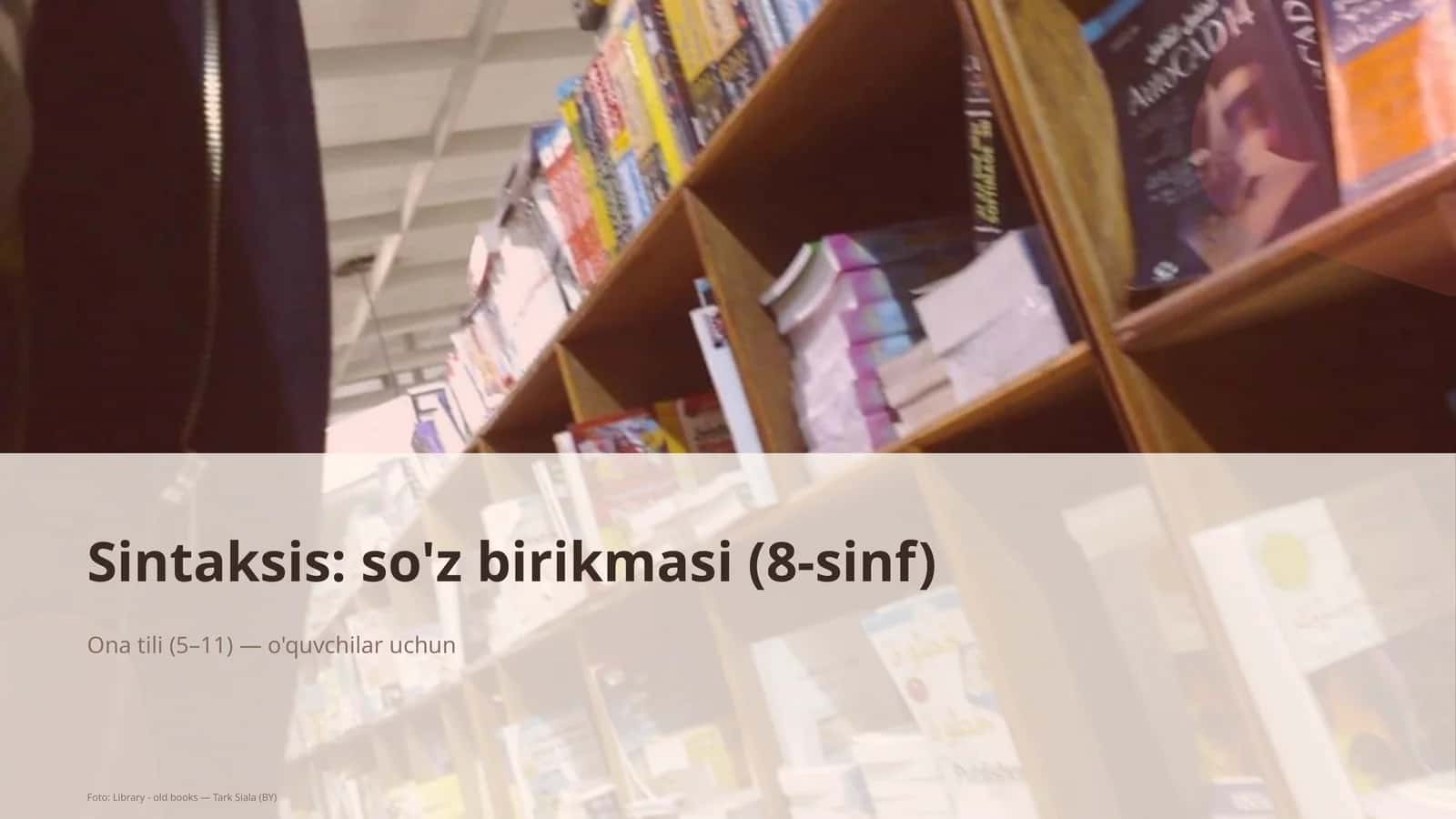 Sintaksis: so'z birikmasi (8-sinf)