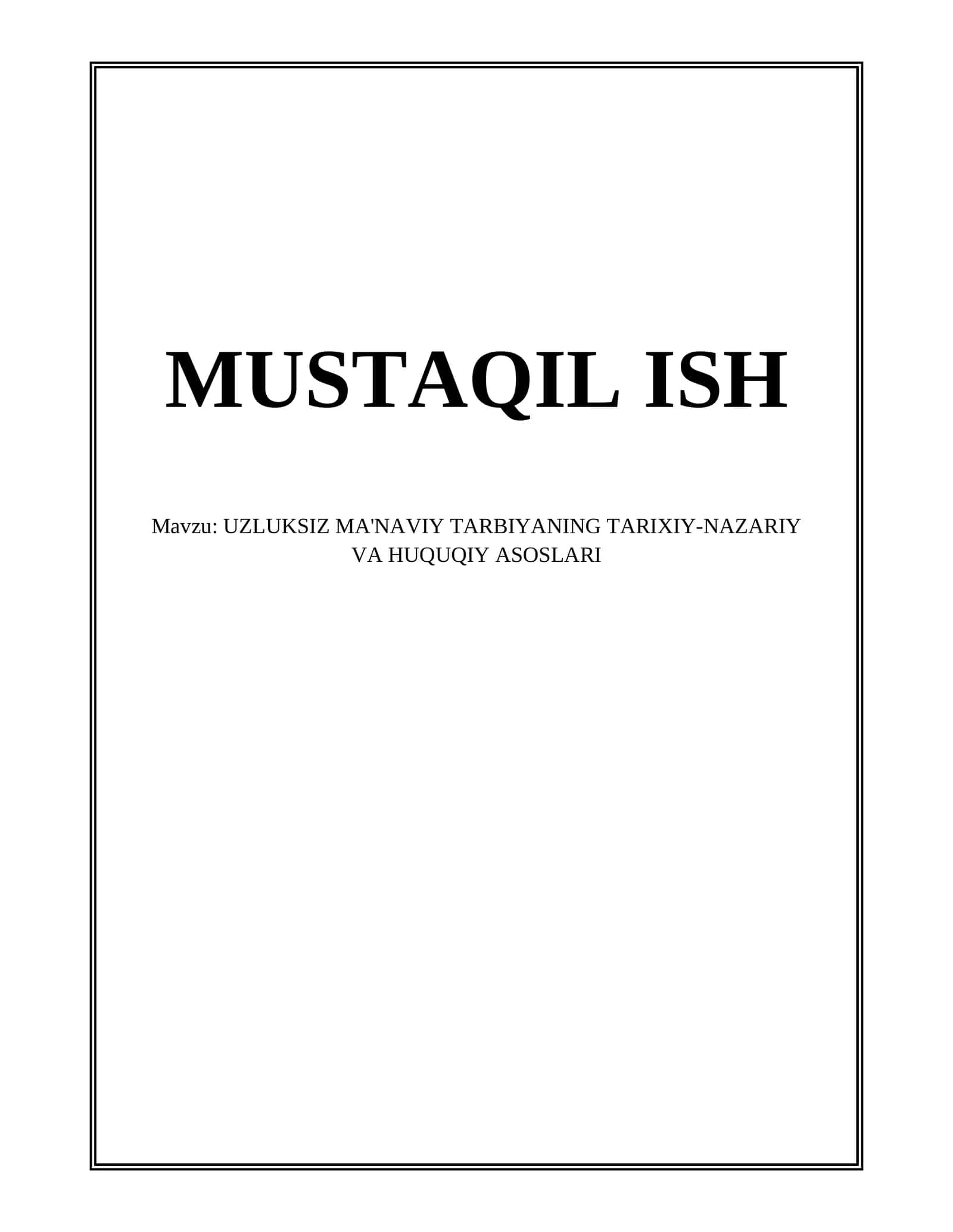 UZLUKSIZ MA'NAVIY TARBIYANING TARIXIY-NAZARIY VA HUQUQIY ASOSLARI