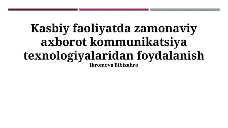 Zamonaviy axborot kommunikatsiya texnologiyalari