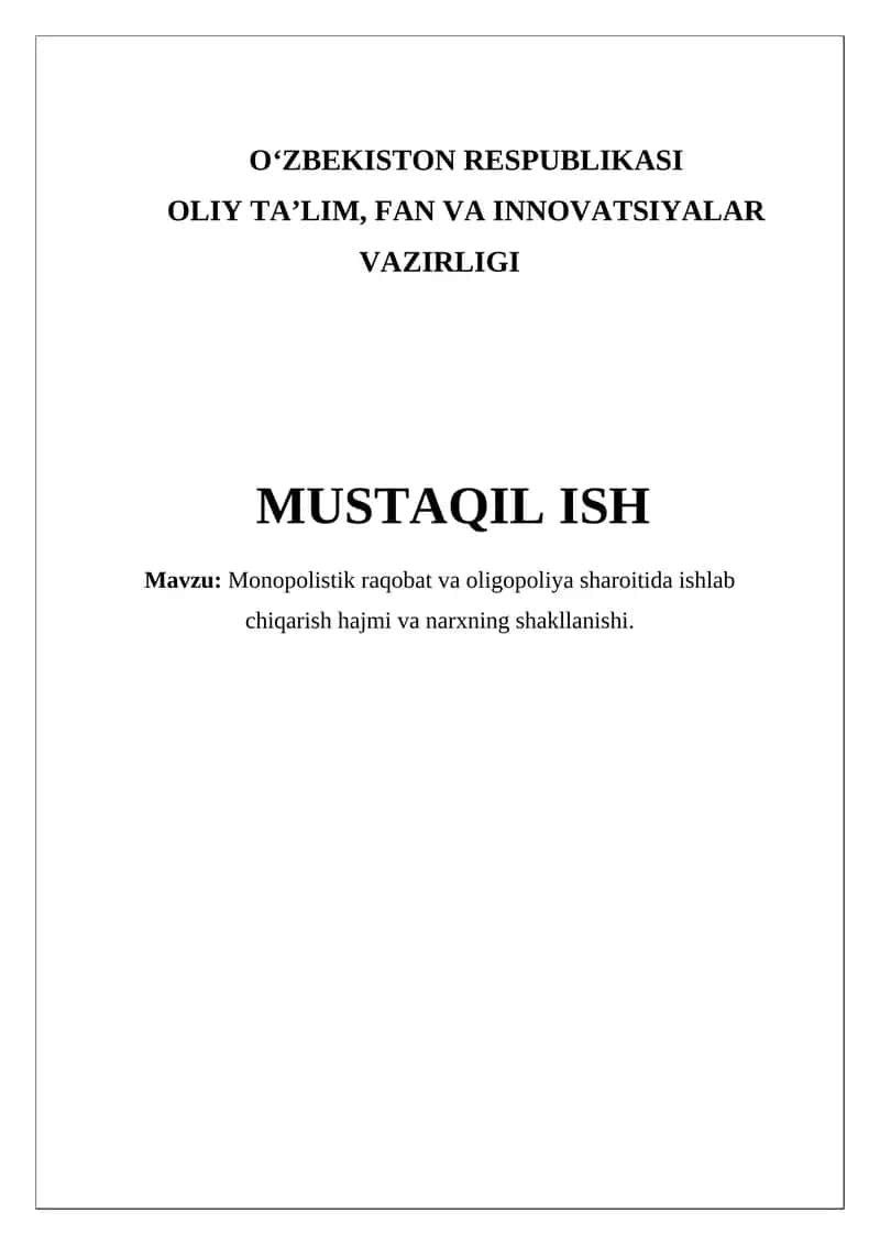 Monopolistik raqobat va oligopoliya sharoitida ishlab chiqarish hajmi va narxning shakllanishi