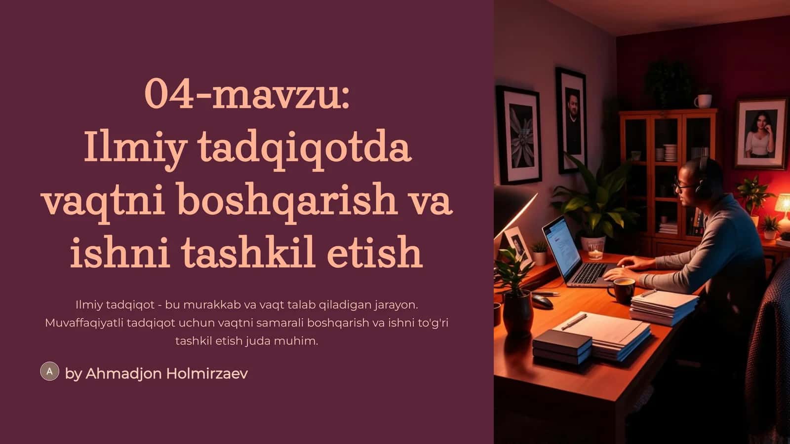 Ilmiytadqiqotdavaqtniboshqarishvaishnitashkiletish