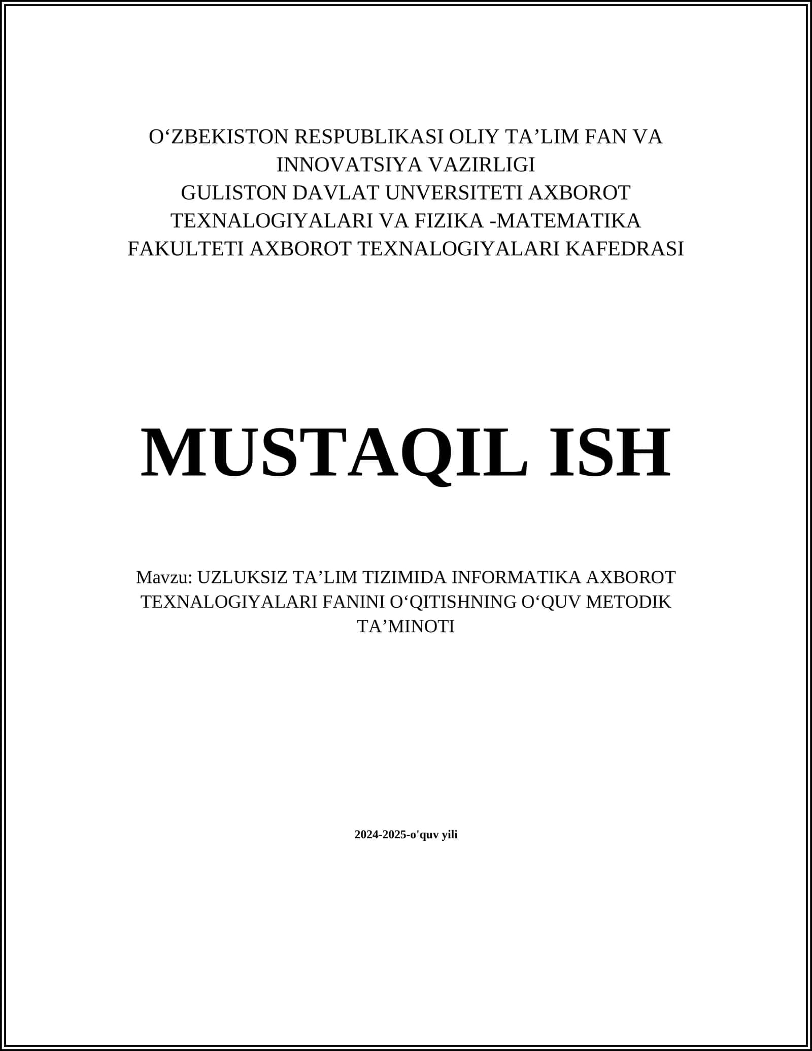 UZLUKSIZ TAʼLIM TIZIMIDA INFORMATIKA AXBOROT TEXNALOGIYALARI FANINI OʻQITISHNING OʻQUV METODIK TAʼMINOTI