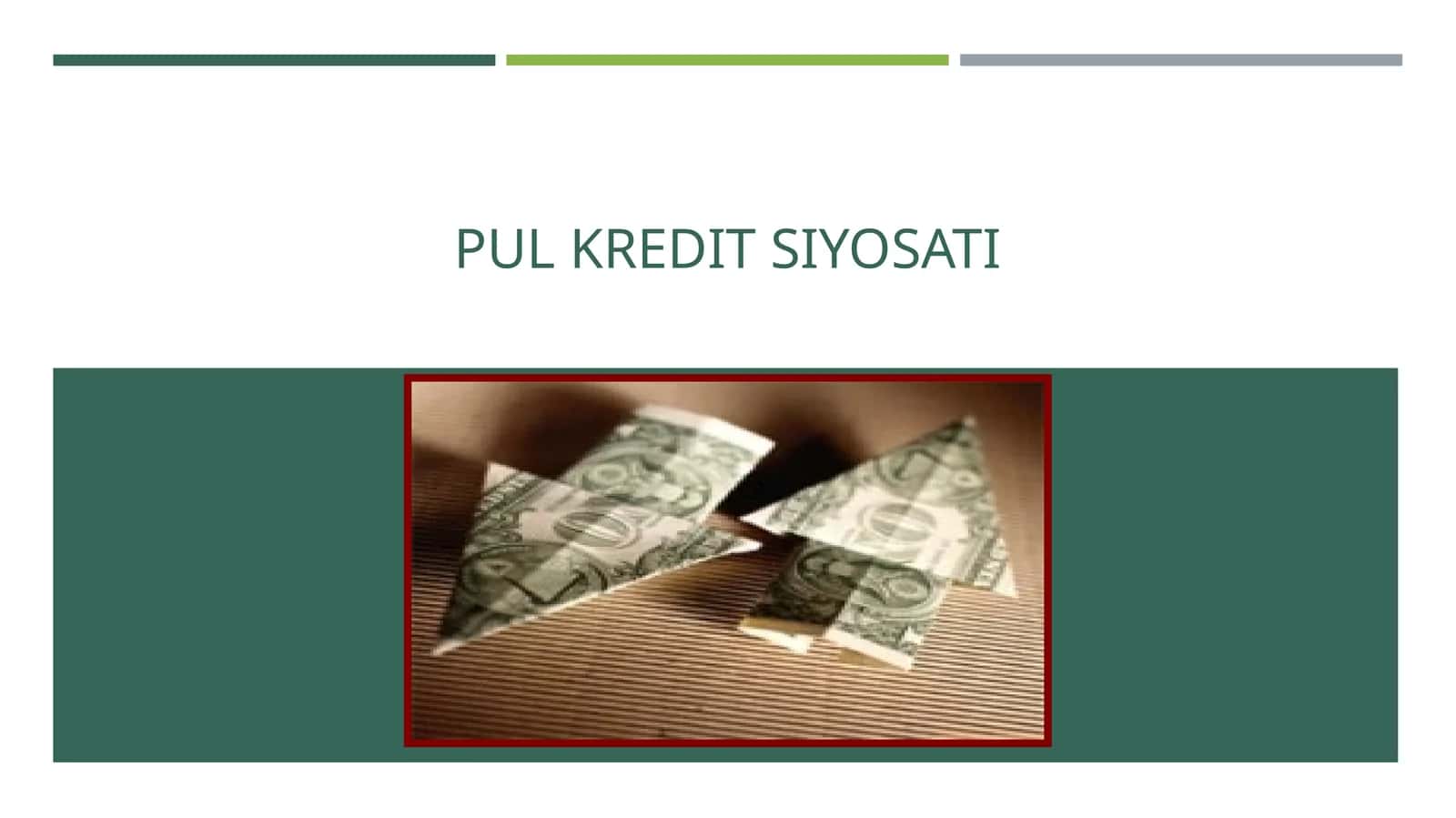 PUL KREDIT SIYOSATI