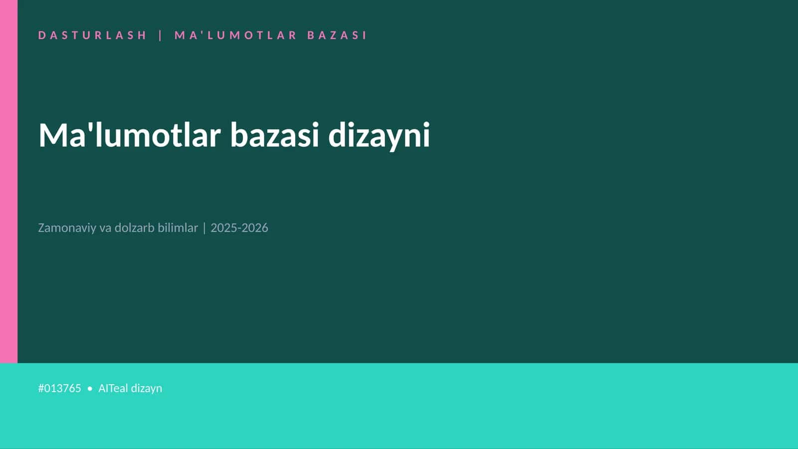 DASTURLASH | MA'LUMOTLAR BAZASI