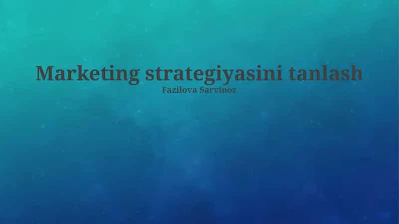 Marketing strategiyasini tanlash