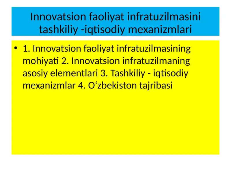 Innovatsion faoliyat infratuzilmasini tashkiliy -iqtisodiy mexanizmlari