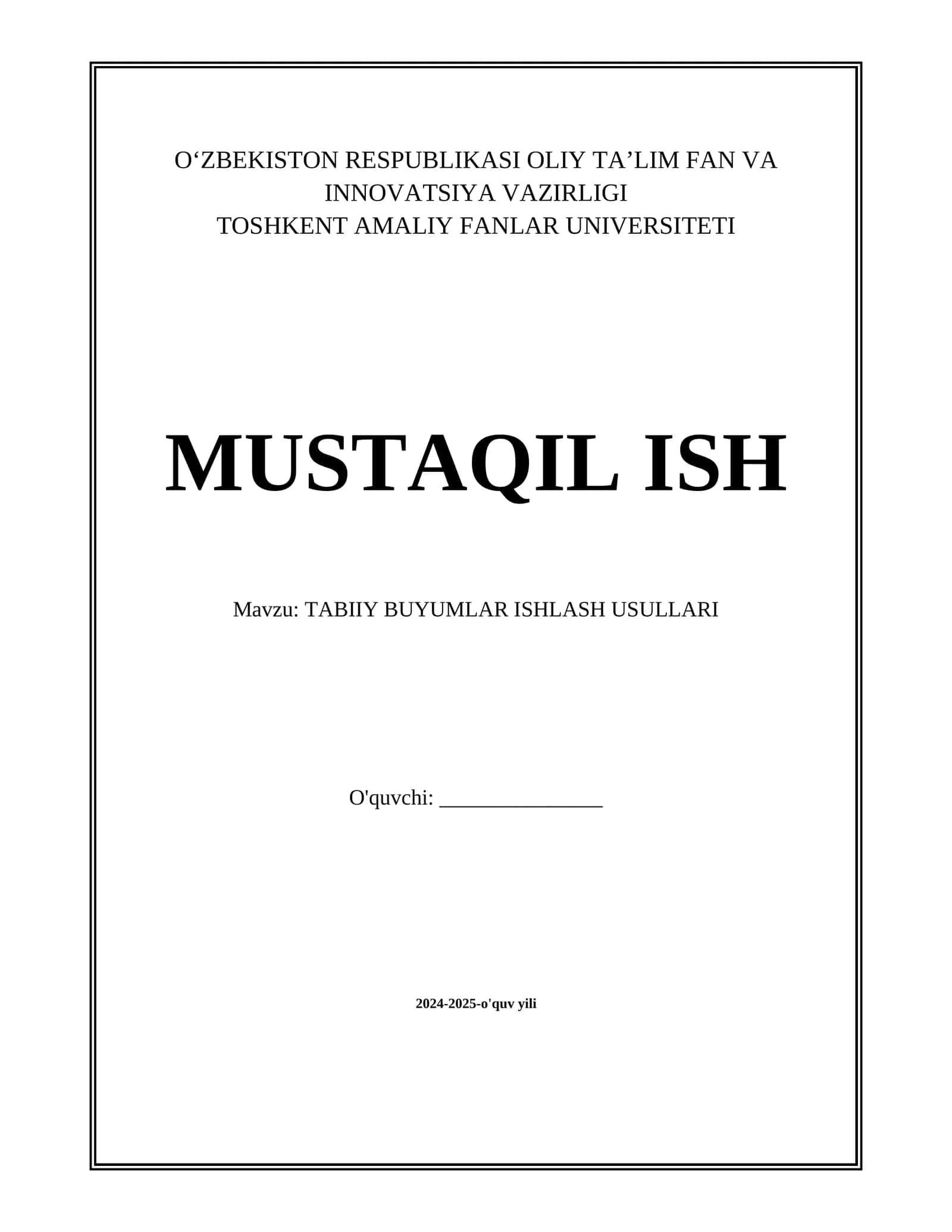 TABIIY BUYUMLAR ISHLASH USULLARI