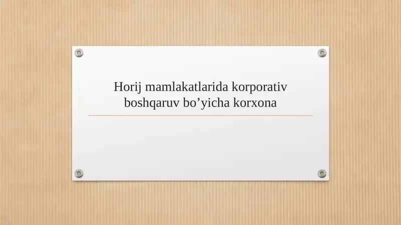 Horij mamlakatlarida korporativ boshqaruv bo’yicha korxona
