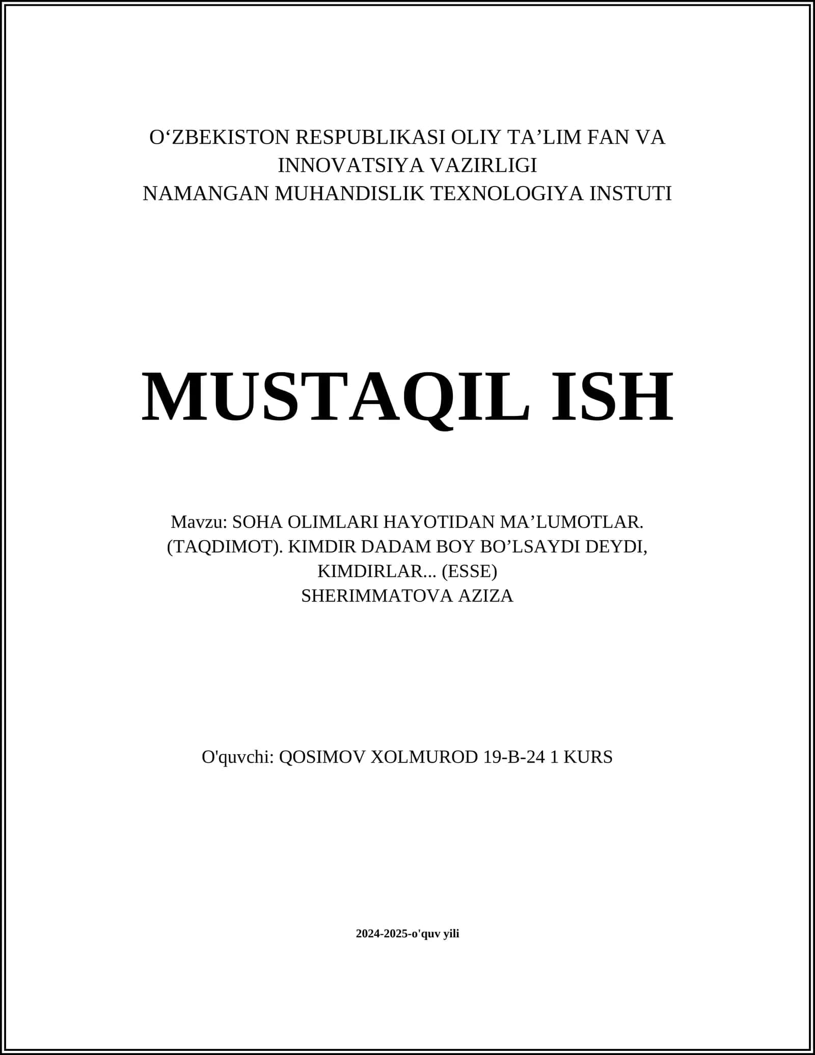 SOHA OLIMLARI HAYOTIDAN MA’LUMOTLAR. (TAQDIMOT). KIMDIR DADAM BOY BO’LSAYDI DEYDI, KIMDIRLAR... (ESSE)