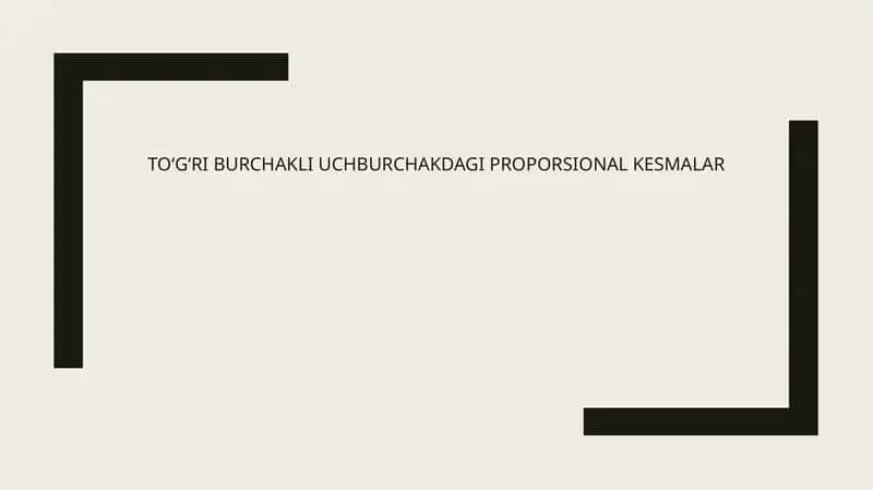 To‘g‘ri burchakli uchburchakdagi proporsional kesmalar