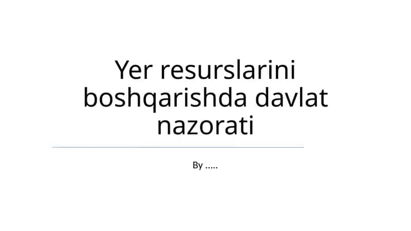 Yer resurslarini boshqarishda davlat nazorati