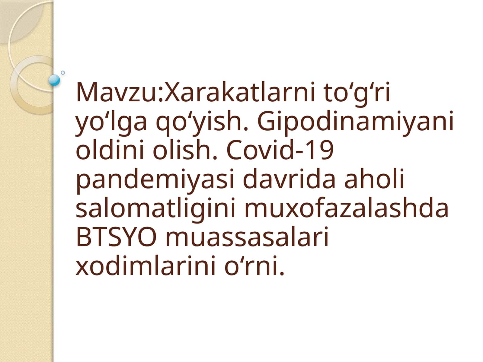 Xarakatlarni to‘g‘ri yo‘lga qo‘yish