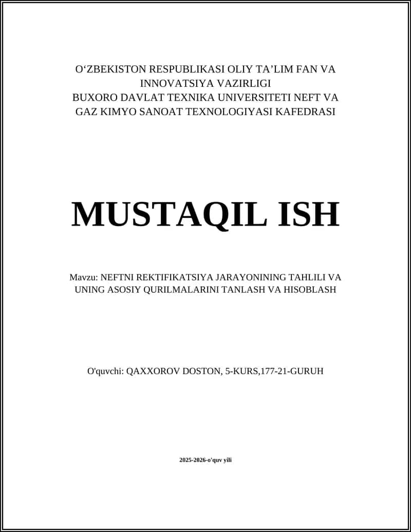 NEFTNI REKTIFIKATSIYA JARAYONINING TAHLILI VA UNING ASOSIY QURILMALARINI TANLASH VA HISOBLASH